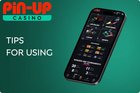 Tips for Using the Pin-Up App